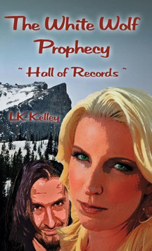 The White Wolf Prophecy - Hall Of Records - Book 2 (2)