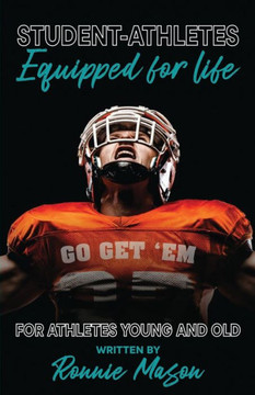 Student-Athletes: Equipped For Life - 9781948248532