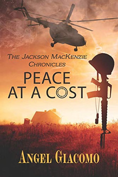 The Jackson MacKenzie Chronicles : Peace at a Cost