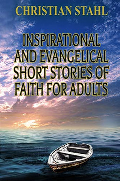 Inspirational and Evangelical Short Stories of Faith for Adults - 9781838148218