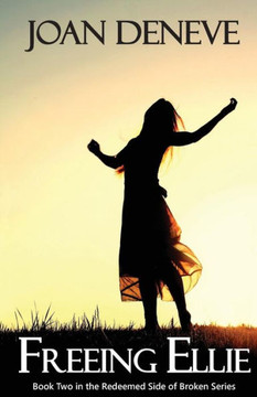 Freeing Ellie (The Redeemed Side of Broken)