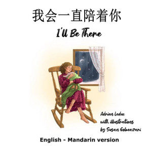 I'Ll Be There (English - Mandarin) - 9781738736324