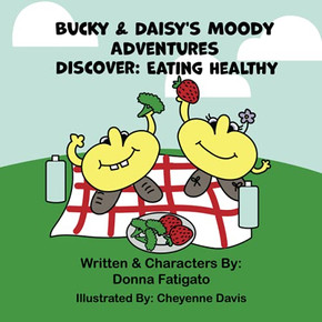 Bucky & Daisy'S Moody Adventures - Discover: Eating Healthy