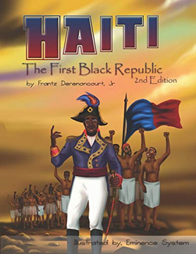 Haiti: The Furst Black Republic (The Haitian Heroes series)