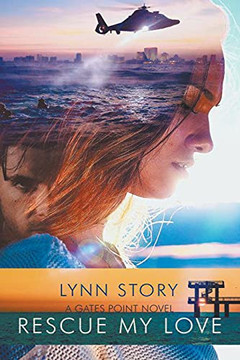 Rescue My Love (A Gates Point Novel) - 9781736787915