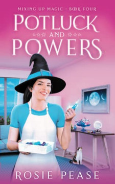 Potluck And Powers (Mixing Up Magic)