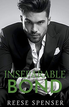 Inseparable Bond (The Bonded Series) Inseparable Bond (The Bonded Series)