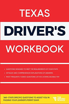 Texas Driver's Workbook: 360+ State-Specific Questions To Assist You In Passing Your Learner's Permit Exam (Practicing For Your Learner's Permit Exam) Texas Driver's Workbook: 360+ State-Specific Questions To Assist You In Passing Your Learner's Permit Exam (Practicing For Your Learner's Permit Exam)