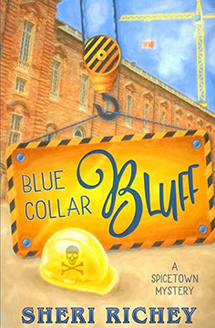 Blue Collar Bluff (4) (Spicetown Mystery)