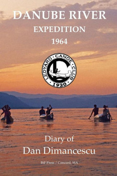 Dartmouth Danube Expedition - 1964 (Ledyard Canoe Club Expeditiond) (Volume 3)