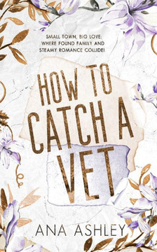 How to Catch a Vet (Chester Falls Special Edition Paperbacks)