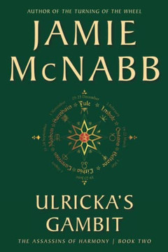 ULRICKA'S GAMBIT (THE ASSASSINS OF HARMONY)