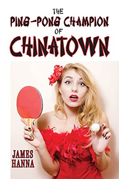 The Ping-Pong Champion Of Chinatown