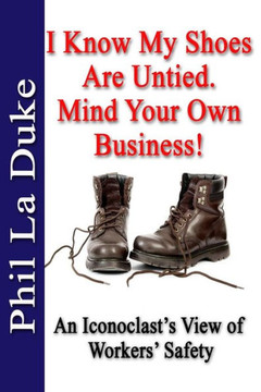 I Know My Shoes Are Untied.: Mind Your Own Business! - 9781945853128