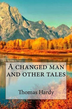 A Changed Man And Other Tales - 9781545402146