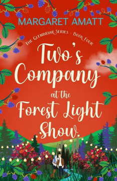 Two's Company At The Forest Light Show (The Glenbriar Series) - 9781914575600