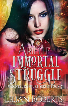 Arielle Immortal Struggle (Immortal Rapture)