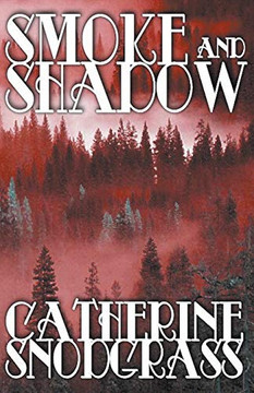 Smoke and Shadow