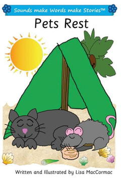 Pets Rest: Sounds Make Words Make Stories, Entry Level, Series 1, Book 4