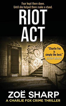 Riot ACT : Charlie Fox Crime Mystery Thriller Series Riot ACT : Charlie Fox Crime Mystery Thriller Series
