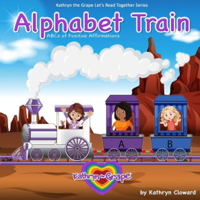 Alphabet Train (Kathryn the Grape Let's Read Together Series)