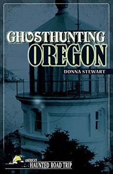 Ghosthunting Oregonamera'Saunted ad Trip)