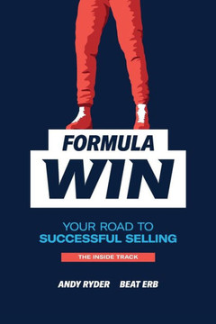 Formula Win Selling: The Inside Track