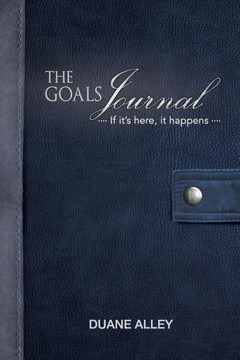 The Goals Journal The Goals Journal