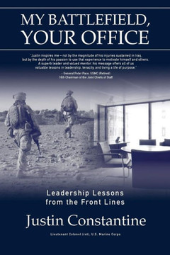 My Battlefield, Your Office: Leadership Lessons From The Front Lines