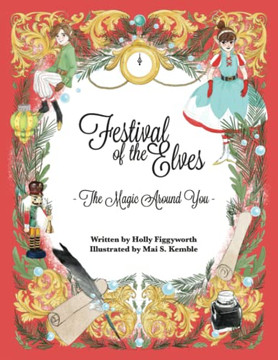 Festival Of The Elves: The Magic Around You