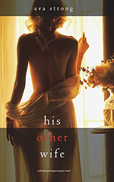 His Other Wife (A Stella Fall Psychological Suspense Thriller-Book One)