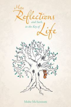 More Reflections And Such, In The Key Of Life - 9781546220947