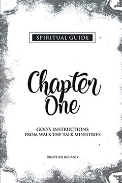 Chapter One: God's Instructions From Walk The Talk Ministries
