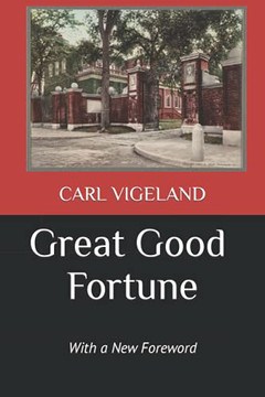 Great Good Fortune: With A New Foreword