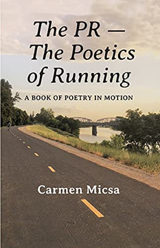 The PR - The Poetics of Running: A Book of Poetry in Motion