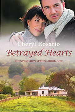 Betrayed Hearts: Chester's Run Series Book One