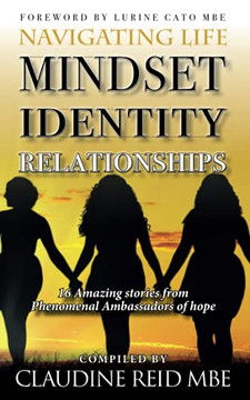 Navigating Life Anthology: Mindset, Identity & Relationships