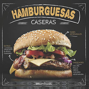 HAMBURGUESAS CASERAS: panes artesanales (Spanish Edition) HAMBURGUESAS CASERAS: panes artesanales (Spanish Edition)