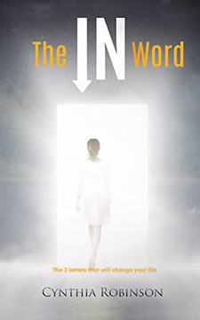 The In Word: The 2 Letters That Will Change Your Life The In Word: The 2 Letters That Will Change Your Life