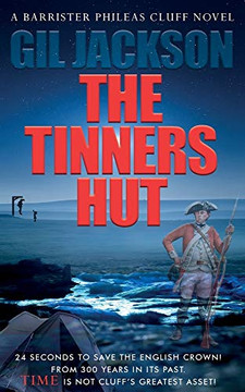 The Tinners Hut : A Barrister Phileas Cluff Novel