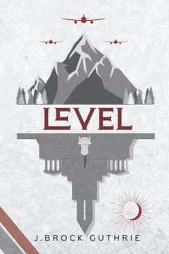 Level: Trilogy Of Two Times, Book 1 Level: Trilogy Of Two Times, Book 1