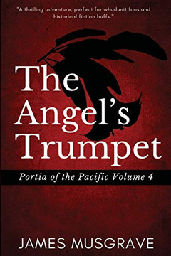 The Angel's Trumpet: Nineteenth Century Legal Mystery and Thriller (Portia of the Pacific)