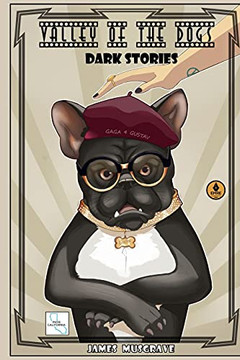 Valley Of The Dogs: Dark Stories