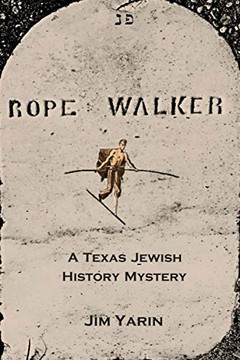 Rope Walker : A Texas Jewish History Mystery