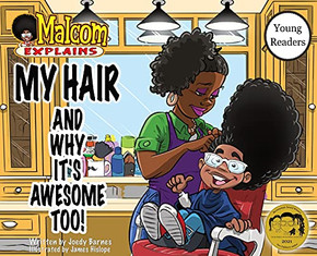 My Hair: And Why It's Awesome Too!