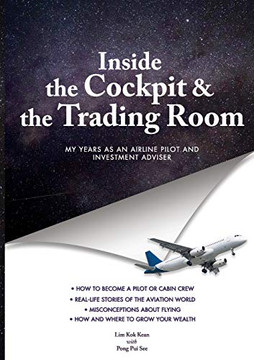 Inside The Cockpit And The Trading Room: My Years As An Airline Pilot And Investment Adviser