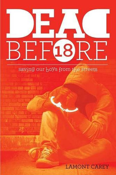 Dead Before 18: Saving our boys from the streets