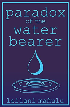 Paradox Of The Water Bearer