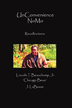 Unconvenience Nomo: Recollections