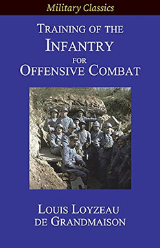 Training Of The Infantry For Offensive Combat